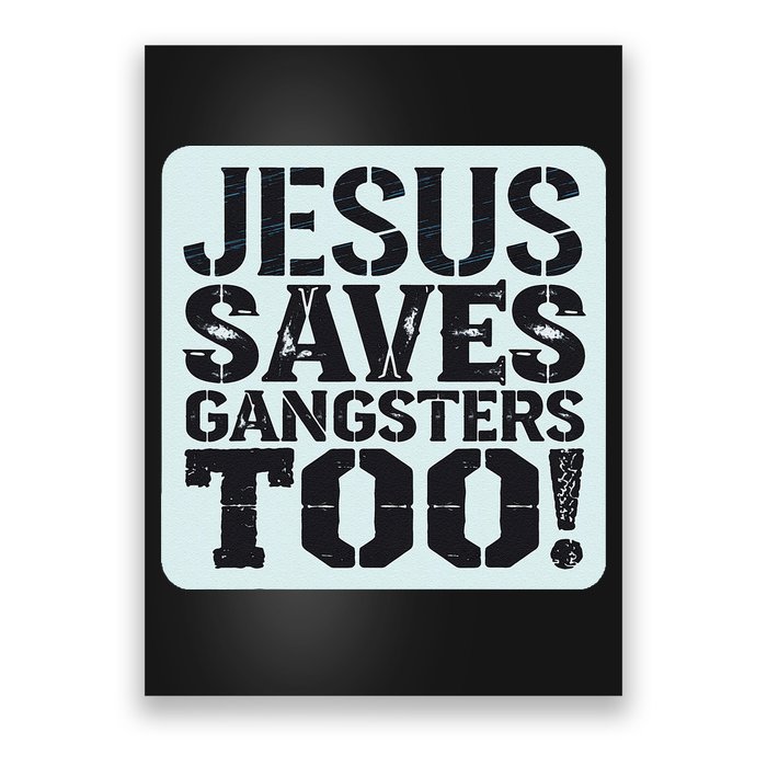 Squabble Up Jesus Saves Gangsters Too! Poster