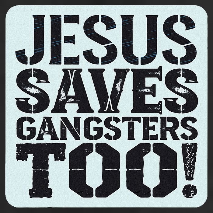 Squabble Up Jesus Saves Gangsters Too! 25L Jumbo Tote