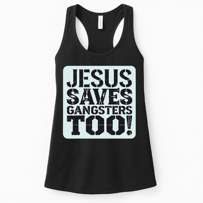 Squabble Up Jesus Saves Gangsters Too! Womens Tank Top