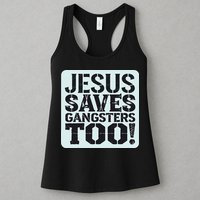 Squabble Up Jesus Saves Gangsters Too! Womens Tank Top