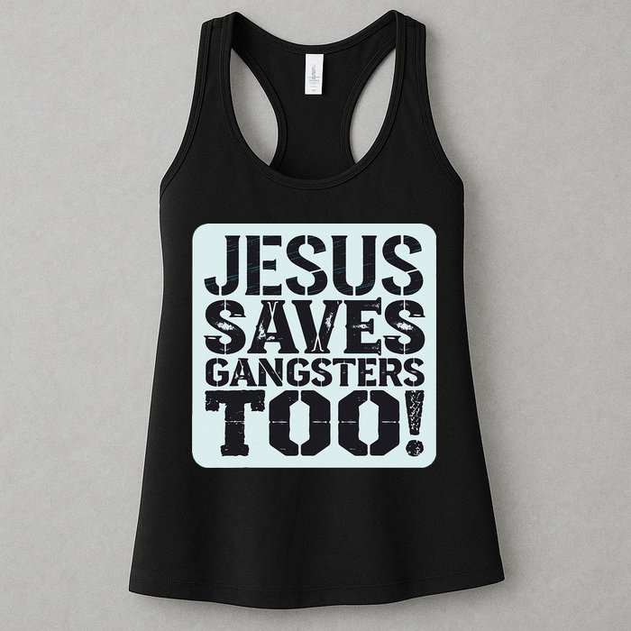 Squabble Up Jesus Saves Gangsters Too! Womens Tank Top