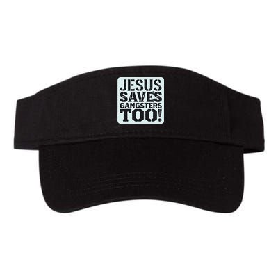 Squabble Up Jesus Saves Gangsters Too! Visor