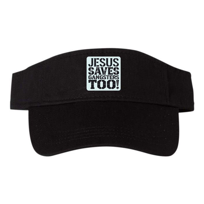 Squabble Up Jesus Saves Gangsters Too! Visor