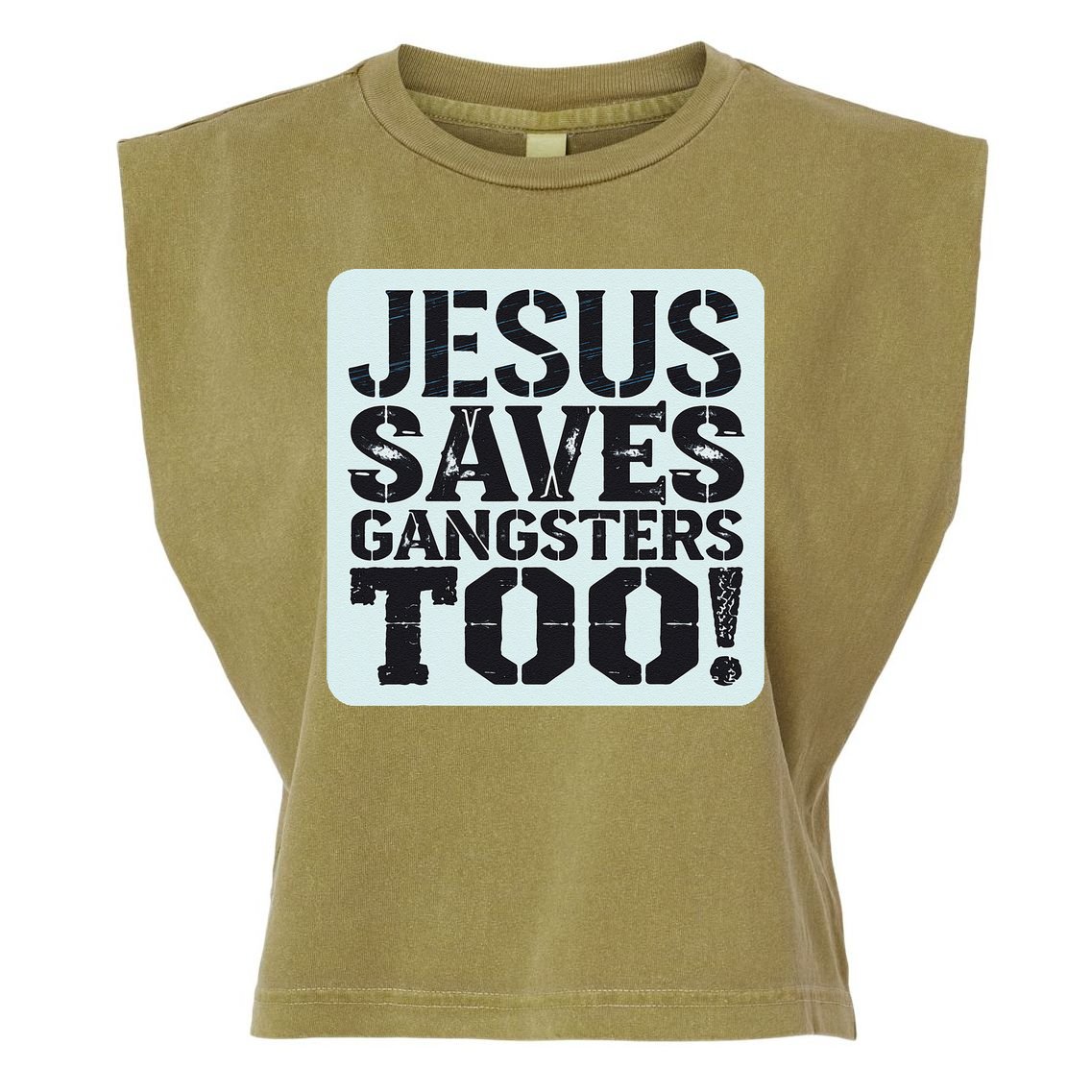 Squabble Up Jesus Saves Gangsters Too! Garment-Dyed Women's Muscle Tee