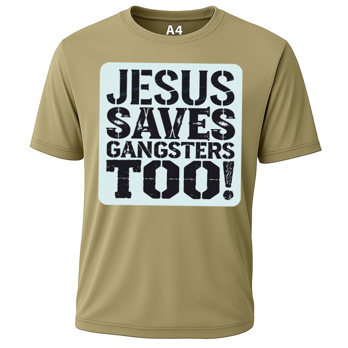 Squabble Up Jesus Saves Gangsters Too! Cooling Performance Crew T-Shirt