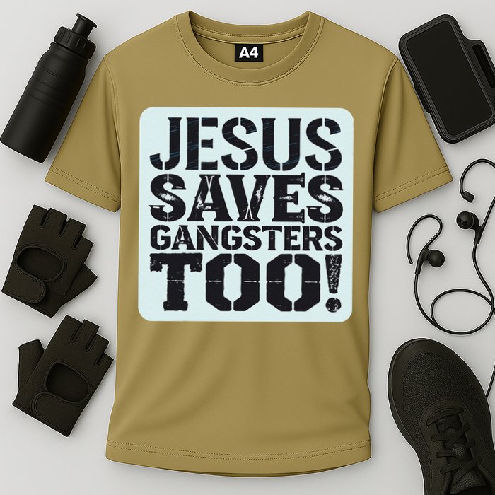 Squabble Up Jesus Saves Gangsters Too! Cooling Performance Crew T-Shirt