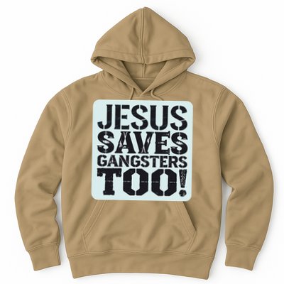 Squabble Up Jesus Saves Gangsters Too! Hoodie