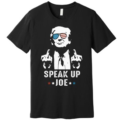 Speak Up Joe Funny Presidential Debate 2024 Premium T-Shirt