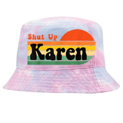 Shut Up Karen Vintage Retro Tie-Dyed Bucket Hat