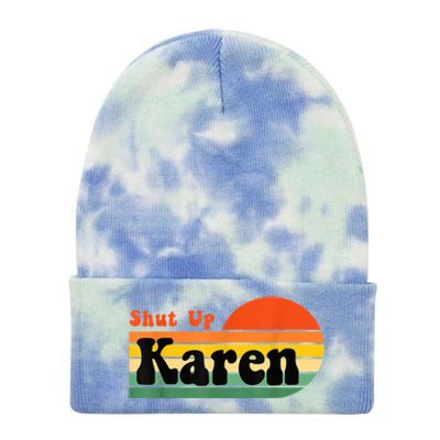 Shut Up Karen Vintage Retro Tie Dye 12in Knit Beanie