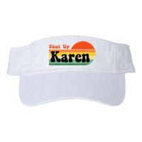 Shut Up Karen Vintage Retro Valucap Bio-Washed Visor