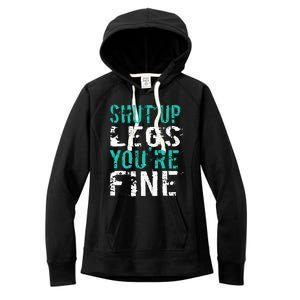 Shut Up Legs YouRe Fine Women's Fleece Hoodie