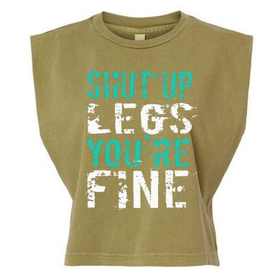 Shut Up Legs YouRe Fine Garment-Dyed Women's Muscle Tee