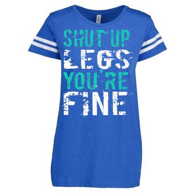 Shut Up Legs YouRe Fine Enza Ladies Jersey Football T-Shirt