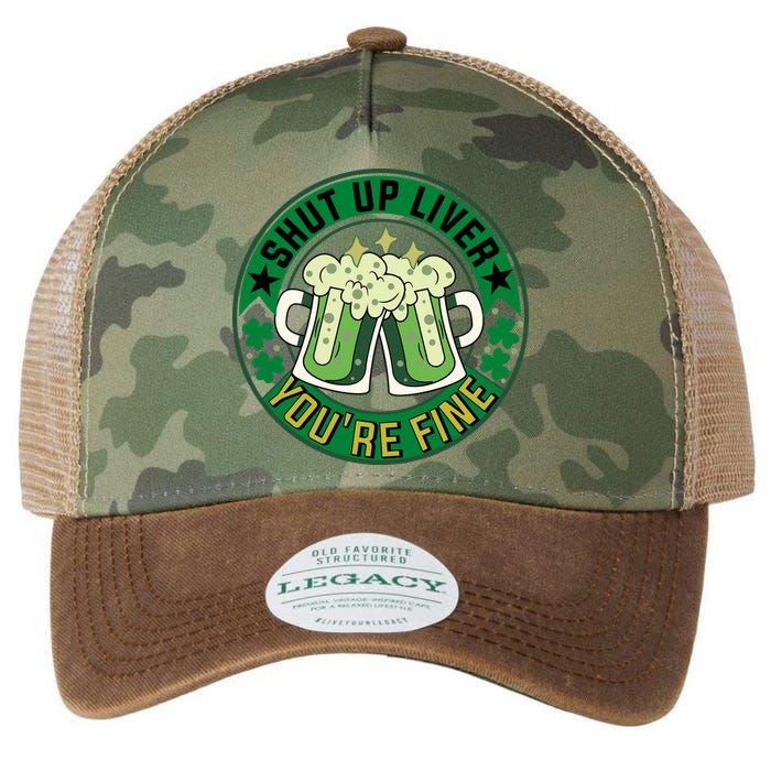 Shut Up Liver You're Fine Beer Drinking St Patricks Legacy Tie Dye Trucker Hat