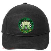 Shut Up Liver You're Fine Beer Drinking St Patricks 7-Panel Snapback Hat