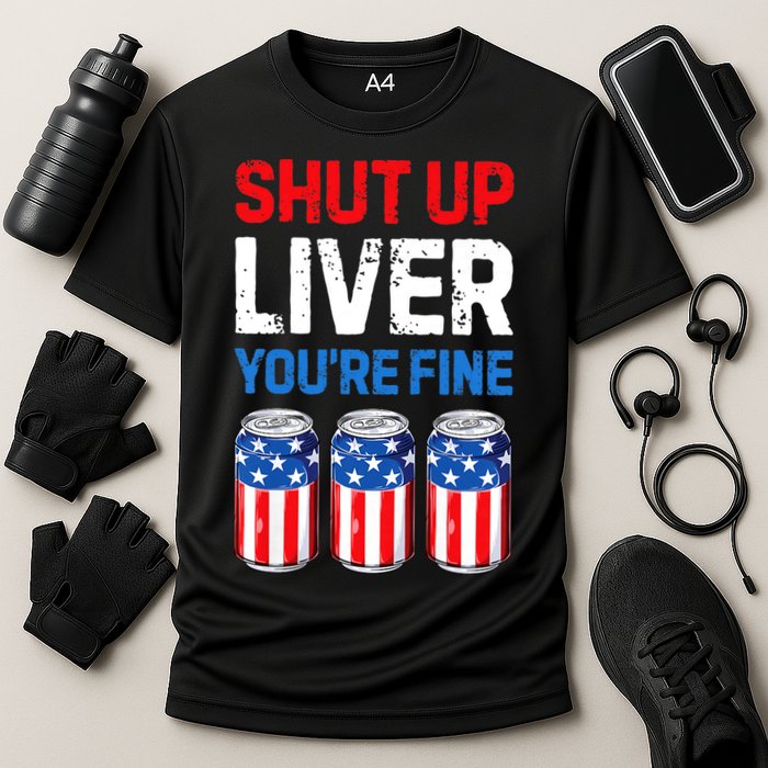 Shut Up Liver YouRe Fine 4th Of July Beer Premium Cooling Performance Crew T-Shirt