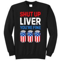 Shut Up Liver YouRe Fine 4th Of July Beer Premium Sweatshirt