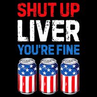 Shut Up Liver YouRe Fine 4th Of July Beer Premium Drawstring Bag