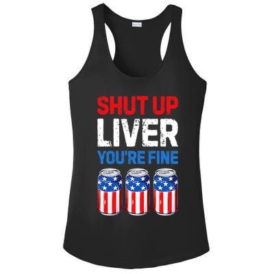 Shut Up Liver YouRe Fine 4th Of July Beer Premium Ladies PosiCharge Competitor Racerback Tank