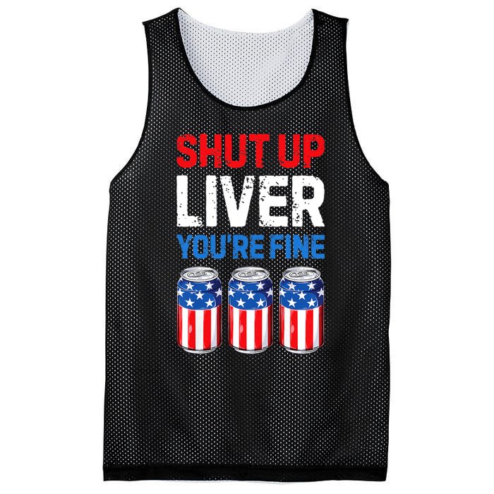 Shut Up Liver YouRe Fine 4th Of July Beer Premium Mesh Reversible Basketball Jersey Tank