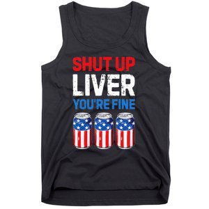 Shut Up Liver YouRe Fine 4th Of July Beer Premium Tank Top