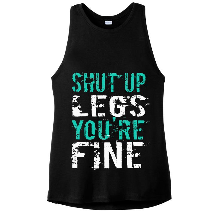 Shut Up Legs YouRe Fine Funny Workout Ladies PosiCharge Tri-Blend Wicking Tank