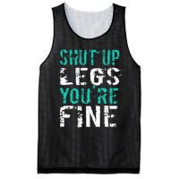 Shut Up Legs YouRe Fine Funny Workout Mesh Reversible Basketball Jersey Tank