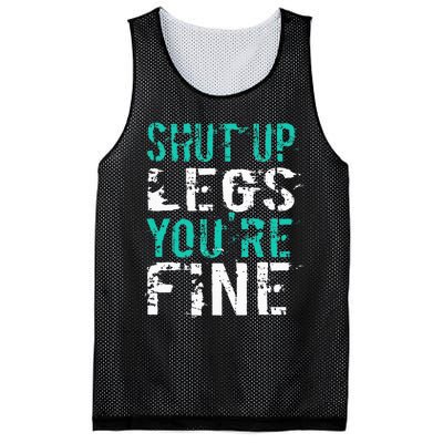 Shut Up Legs YouRe Fine Funny Workout Mesh Reversible Basketball Jersey Tank