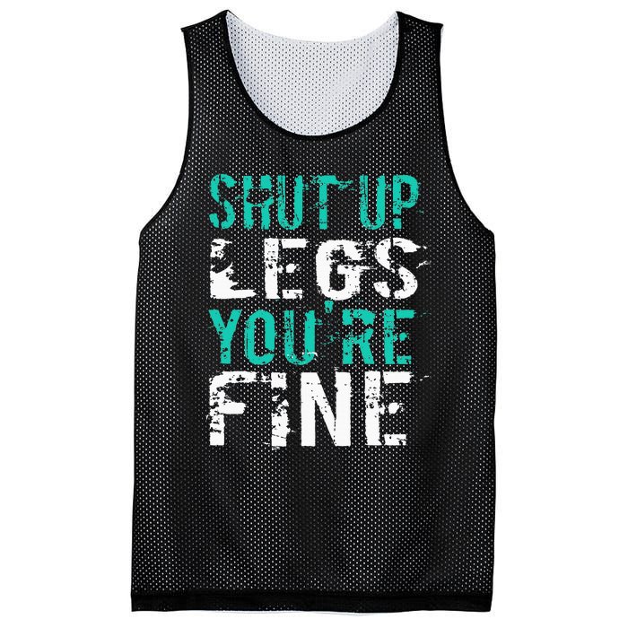 Shut Up Legs YouRe Fine Funny Workout Mesh Reversible Basketball Jersey Tank