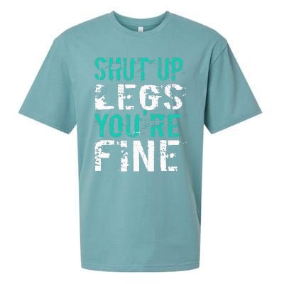 Shut Up Legs YouRe Fine Funny Workout Sueded Cloud Jersey T-Shirt