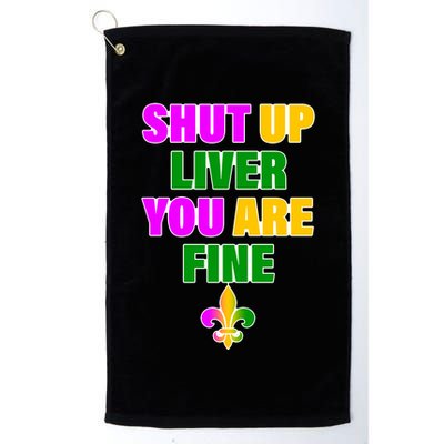 Shut Up Liver You Are Fine Mardi Gras Spade Golf Towel