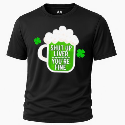 Shut Up Liver You're Fine St Patrick's Day Performance Shirt