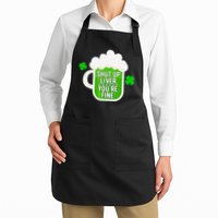 Shut Up Liver You're Fine St Patrick's Day Apron