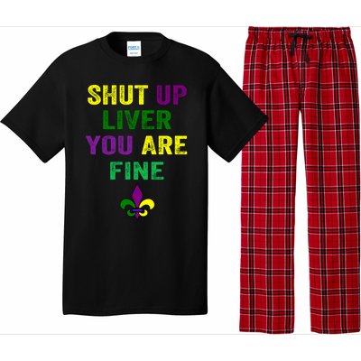 Shut Up Liver You Are Fine Ing Mardi Gras Gift Pajama Set