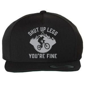 Shut Up Legs You’Re Fine Funny Gift Idea Mountain Bike Wool Snapback Cap