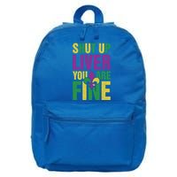 Shut Up Liver You Are Fine Funny Mardi Gras Parade Outfit Gift 16 in Basic Backpack