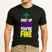 Mardi Gras Shut Up Liver YouRe Fine Cooling Performance Crew T-Shirt