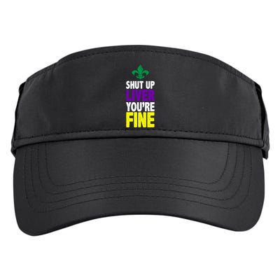 Mardi Gras Shut Up Liver YouRe Fine Adult Drive Performance Visor
