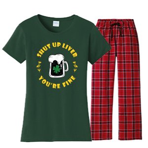 Shut Up Liver You're Fine Funny St Patrick's Day Women's Flannel Pajama Set