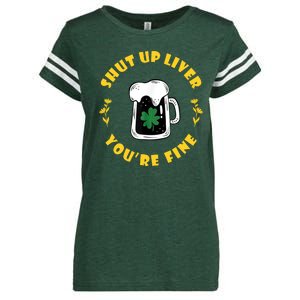 Shut Up Liver You're Fine Funny St Patrick's Day Enza Ladies Jersey Football T-Shirt