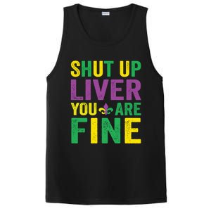 Shut Up Liver You Are Fine Mardi Gras Costume Mardi Gras Funny Gift PosiCharge Competitor Tank