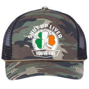 Shut Up Liver Youre FineSt.Patricks Day Gift Retro Rope Trucker Hat Cap