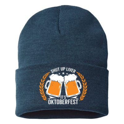 Shut Up Liver Its Oktoberfest Sustainable Knit Beanie