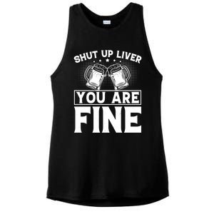 Shut Up Liver You Are Fine Cool Gift Ladies PosiCharge Tri-Blend Wicking Tank