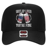 Shut Up Liver You're Fine American Flag Beer Mug 4th of July High Crown Mesh Back Trucker Hat