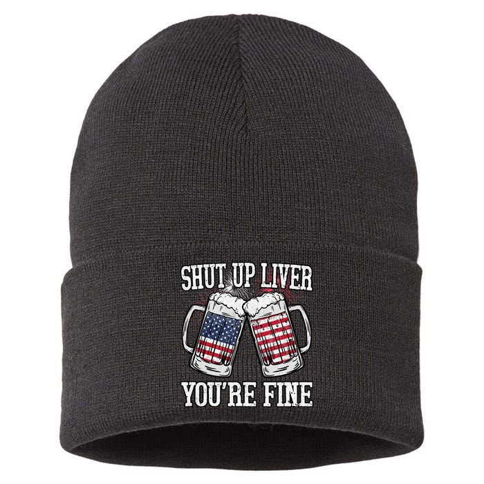 Shut Up Liver You're Fine American Flag Beer Mug 4th of July Sustainable Knit Beanie