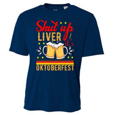 Shut Up Liver Its Oktoberfest Cooling Performance Crew T-Shirt