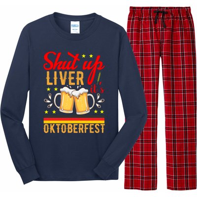 Shut Up Liver Its Oktoberfest Long Sleeve Pajama Set