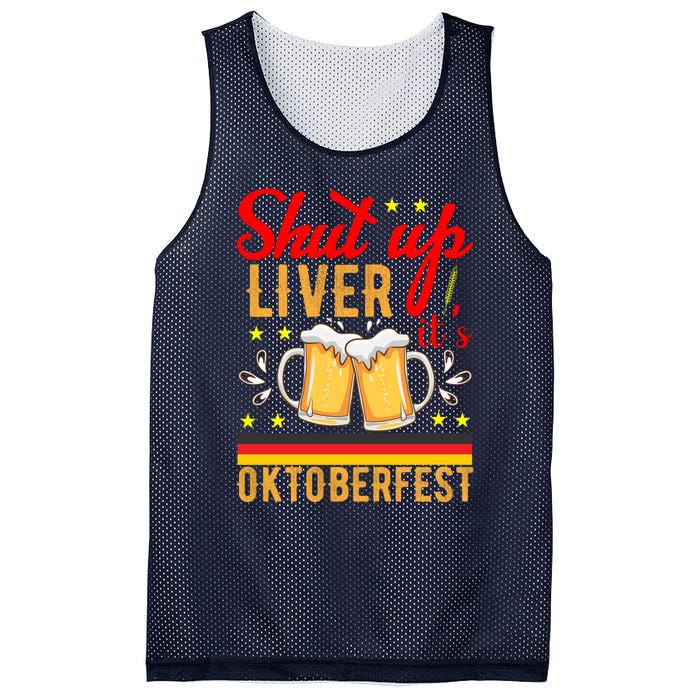 Shut Up Liver Its Oktoberfest Mesh Reversible Basketball Jersey Tank